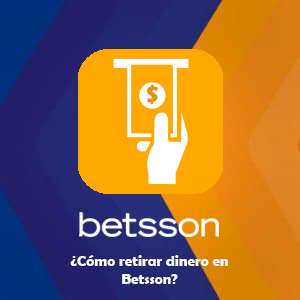 ¿Cómo retirar dinero en Betsson?
