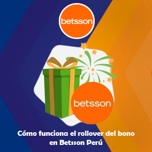 Cómo funciona el rollover del bono en Betsson Perú